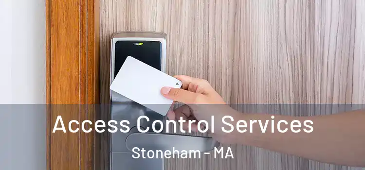 Access Control Services Stoneham - MA