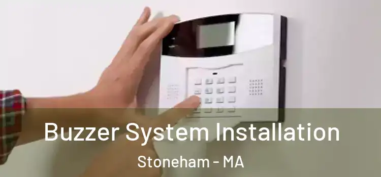 Buzzer System Installation Stoneham - MA