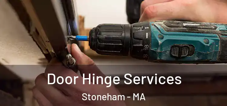Door Hinge Services Stoneham - MA