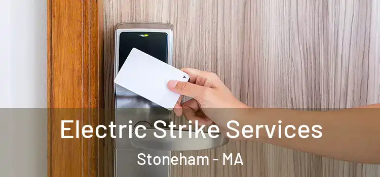 Electric Strike Services Stoneham - MA