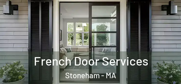  French Door Services Stoneham - MA