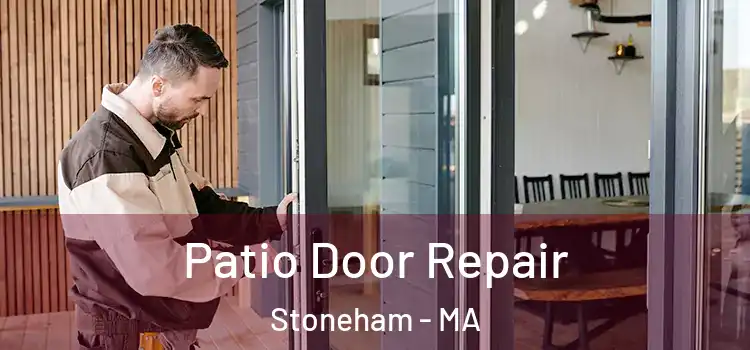  Patio Door Repair Stoneham - MA